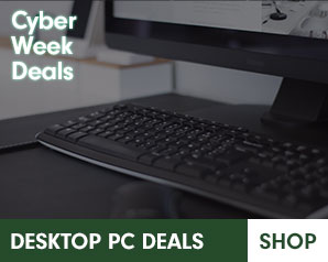 Cyber Week Desktop PC Offers