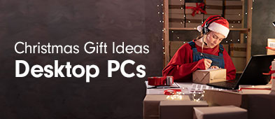 Christmas Gift Ideas - Desktop PC's